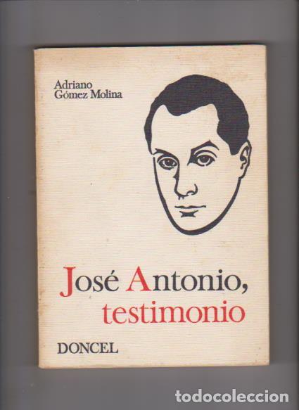 Libros de segunda mano: JOSE ANTONIO, TESTIMONIO - EDITORIAL DONCEL 1969 - Foto 1