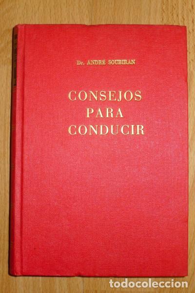 Libros de segunda mano: SOUBIRAN, Andr&eacute;. Consejos para conducir - Foto 1