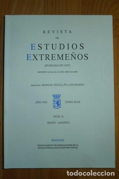 Gebrauchte B&uuml;cher: REVISTA de estudios extreme&ntilde;os : Revista hist&oacute;rica, literaria y art&iacute;stica. Tomo XLIX ; N&ordm; 2 ; 1993