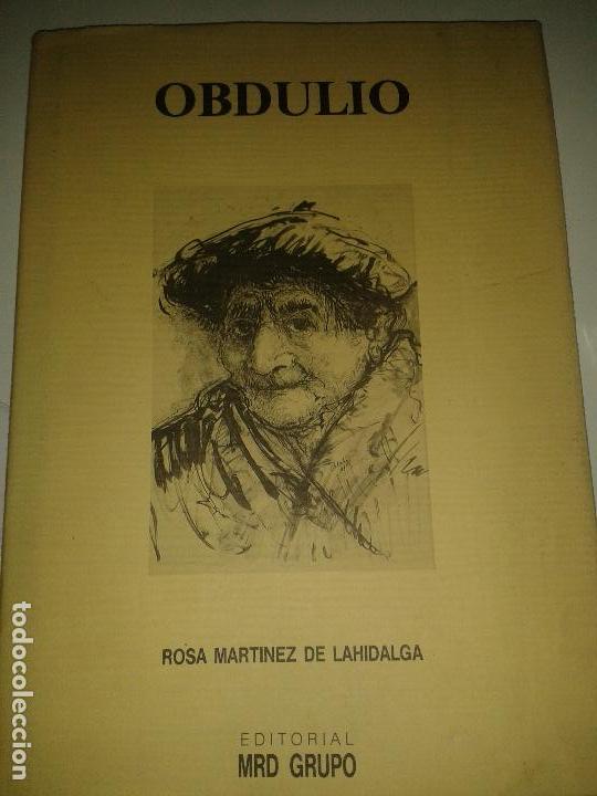 Libros de segunda mano: OBDULIO. ROSA MART&Iacute;NEZ DE LAHIDALGA - Foto 1