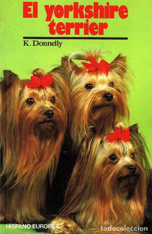 Libros de segunda mano: EL YORKSHIRE TERRIER  K. DONNELLY - Foto 1