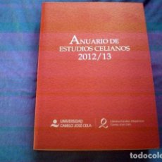 Libros de segunda mano: LIBRO ANUARIO DE ESTUDIOS CELIANOS 2012 2013 UNIVERSIDAD CAMILO JOSE CELA FUNDACION FELIPE SEGOVIA