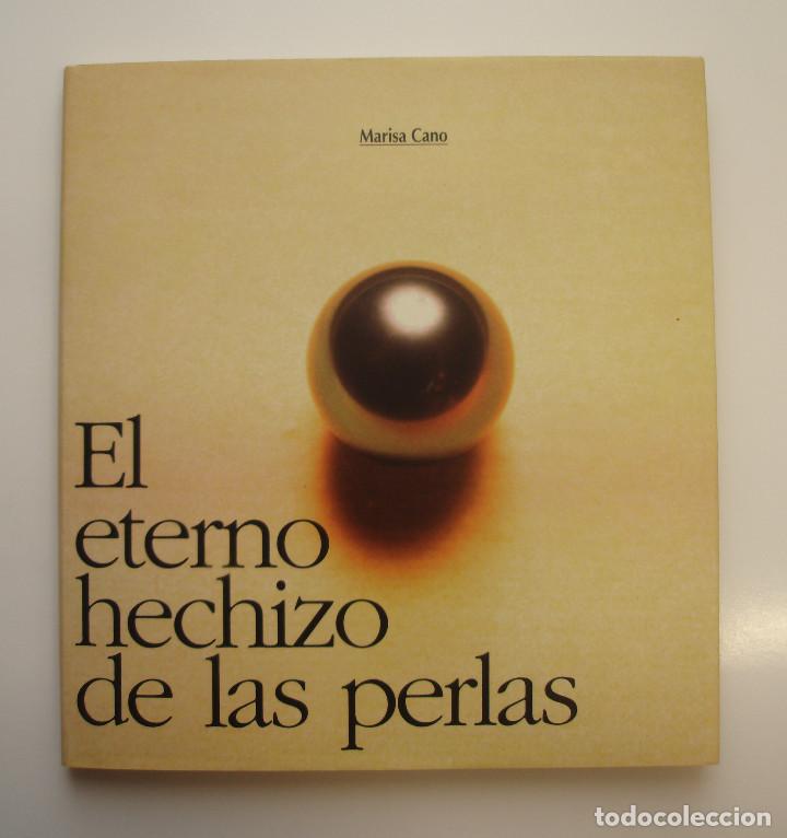 Libros de segunda mano: EL ETERNO HECHIZO DE LAS PERLAS. MARISA CANO. MURCIA. - Foto 1