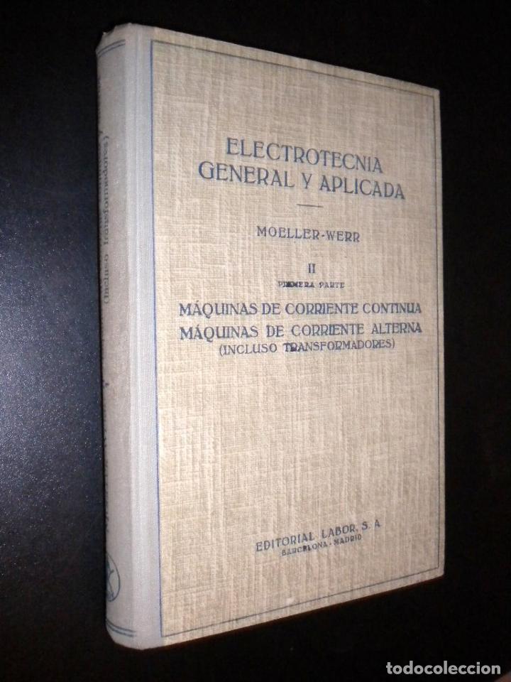 Libros de segunda mano: electrotecnia general y aplicada / moeller-werr / II primera parte - Foto 1