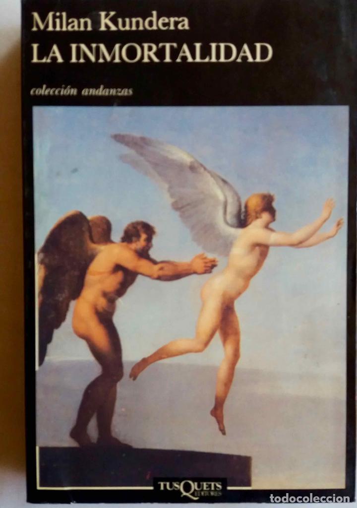 Libros de segunda mano: MILAN KUNDERA, LA INMORTALIDAD. LIBRO TUSQUETS - Foto 1