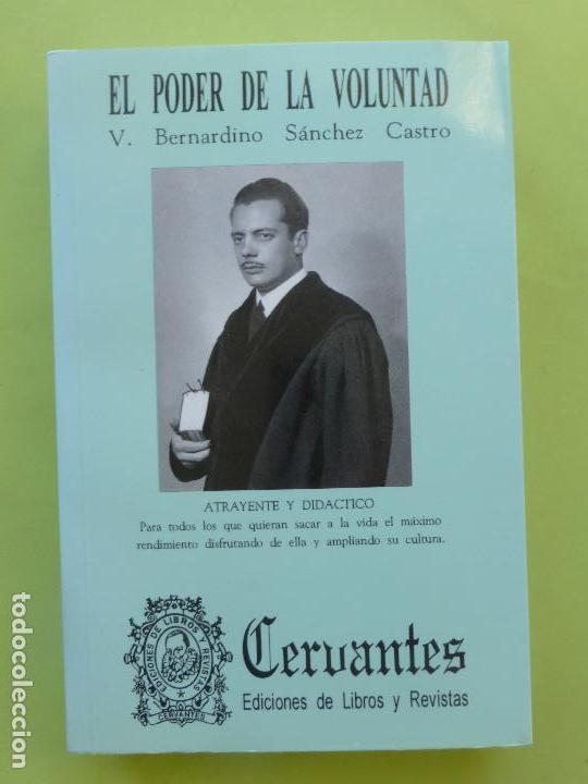 Libros de segunda mano: EL PODER DE LA VOLUNTAD - S&Aacute;NCHEZ CASTRO, VENANCIO BERNARDINO- cervantes - Foto 1