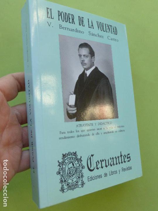 Libros de segunda mano: EL PODER DE LA VOLUNTAD - S&Aacute;NCHEZ CASTRO, VENANCIO BERNARDINO- cervantes - Foto 2