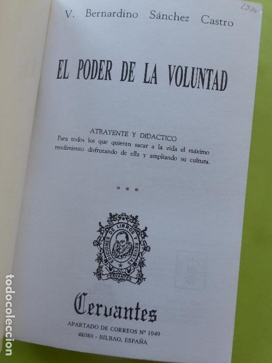 Libros de segunda mano: EL PODER DE LA VOLUNTAD - S&Aacute;NCHEZ CASTRO, VENANCIO BERNARDINO- cervantes - Foto 3