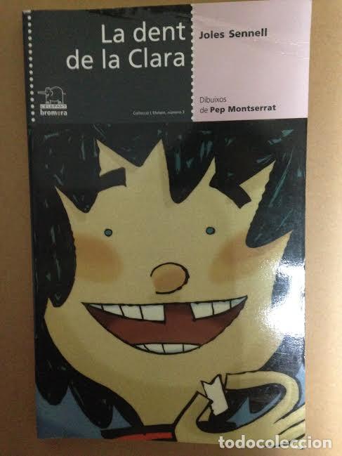 Libros de segunda mano: LA DENT DE LA CLARA - BROMERA - Foto 1