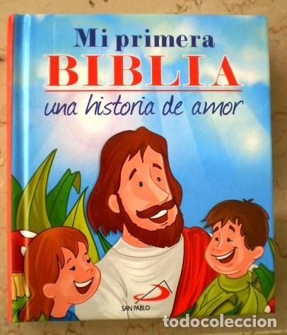 Libros de segunda mano: MI PRIMERA BIBLIA - UNA HISTORIA DE AMOR