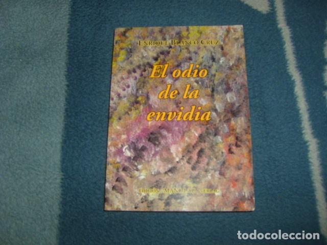Libros de segunda mano: EL ODIO DE LA ENVIDIA , ENRIQUE BLANCO CRUZ - Foto 1