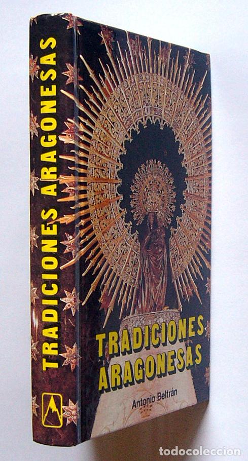Libros de segunda mano: TRADICIONES ARAGONESAS - ANTONIO BELTRAN - LIBRO NUEVO - Foto 2