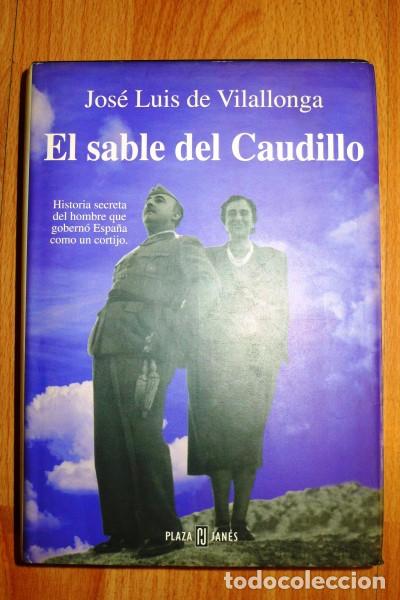 Libros de segunda mano: VILALLONGA, Jos&eacute; Luis de. El sable del caudillo - Foto 1