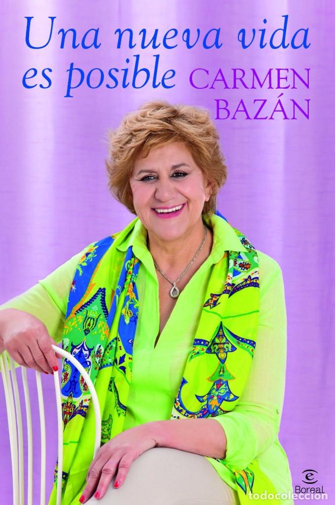 Libros de segunda mano: Una Nueva Vida Es Posible - Carmen Baz&aacute;n