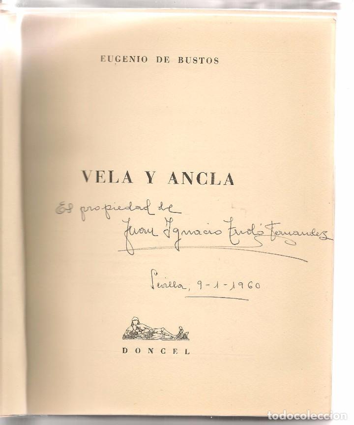 Libros de segunda mano: VELA Y ANCLA. EUGENIO DE BUSTOS.  DONCEL1962. (Z/31) - Foto 3