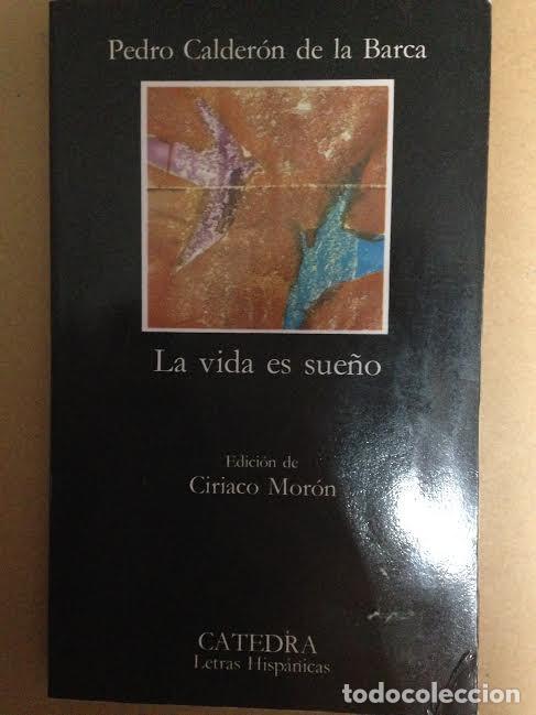 Libros de segunda mano: LA VIDA ES SUE&Ntilde;O - PEDRO CALDERON DE LA BARCA - CATEDRA - Foto 1