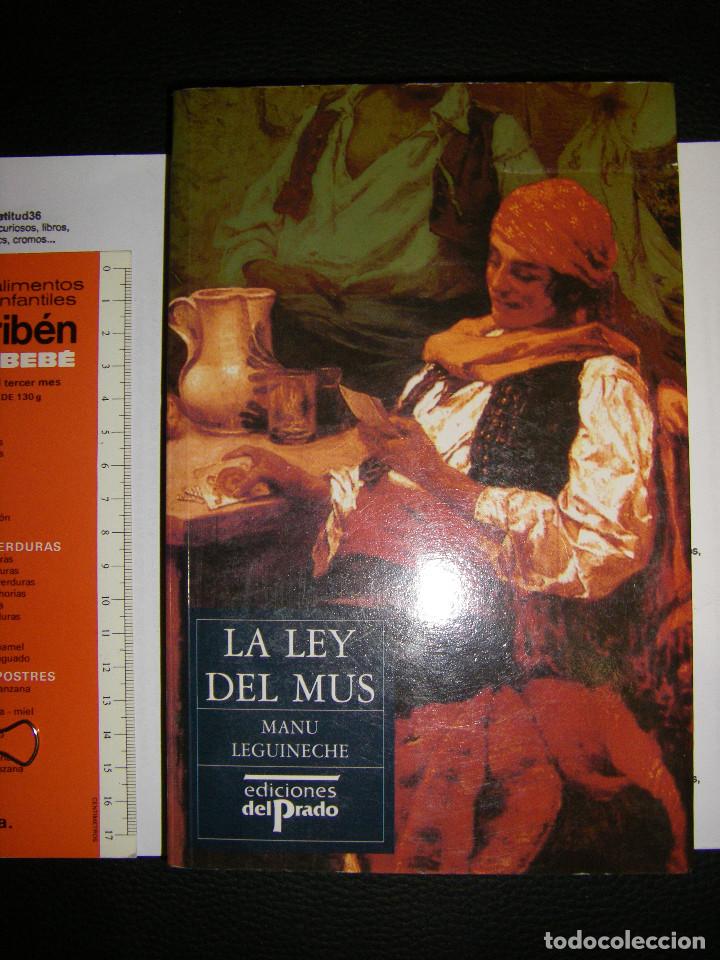 Libros de segunda mano: la ley del mus. manu leguineche. ed del prado - Foto 1