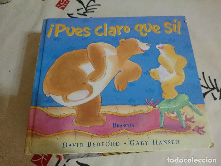 Libros de segunda mano: PUES CLARO QUE SI!, DAVID BEDFORD , GABY HANSEN - Foto 1