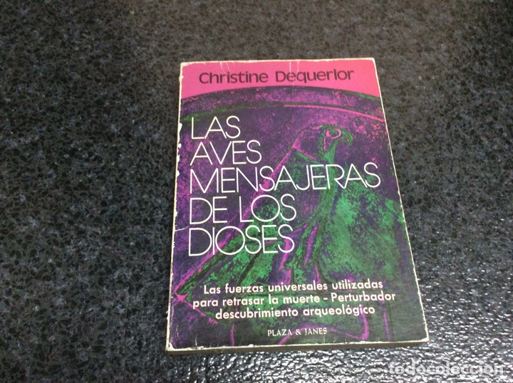 Libros de segunda mano: LAS AVES MENSAJERAS DE LOS DIOSES / CHRISTINE DEQUERLOR - Foto 1