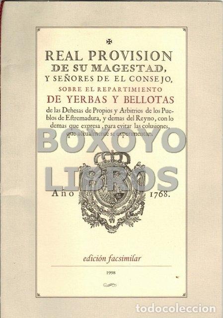 Libros de segunda mano: Real Provisi&oacute;n de S.M. y se&ntilde;ores del Consejo sobre el repartimiento de yerbas y bellotas de las Dehe