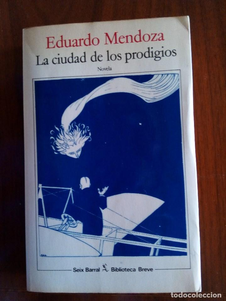 Libros de segunda mano: LA CIUDAD DE LOS PRODIGIOS, DE EDUARDO MENDOZA (1&ordf; edici&oacute;n) - Foto 1