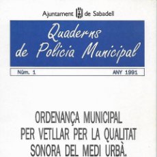 Libros de segunda mano: ORDENANÇA MUNICIPAL...(CONTRA EL RUIDO URBANO) SABADELL. CATALUNYA. Lote 69952001