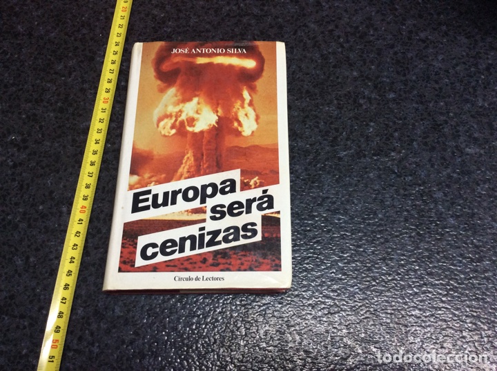 Libros de segunda mano: EUROPA SERA CENIZAS. / JOSE ANTONIO SILVA - Foto 1