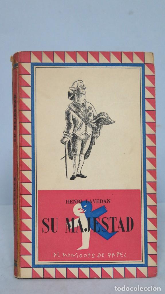 Libros de segunda mano: SU MAJESTAD. HENRI LAVEDAN - Foto 1