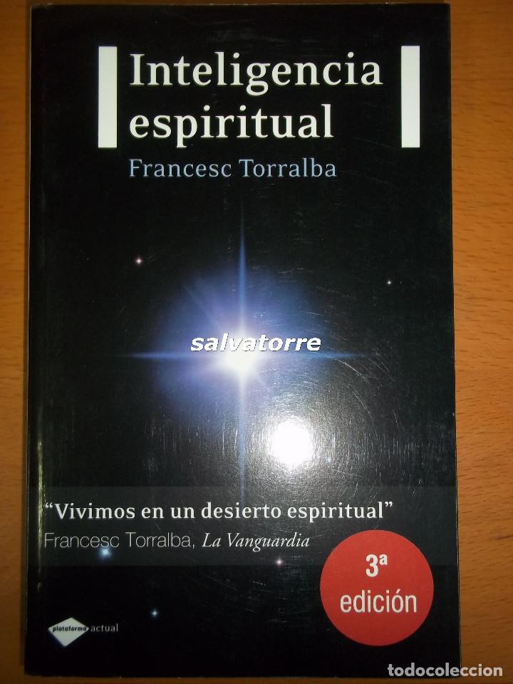 Libros de segunda mano: INTELIGENCIA ESPIRITUAL. FRANCESC TORRALBA. 2010. PERFECTO. - Foto 1