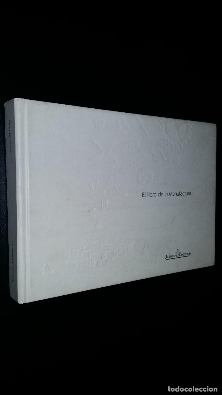 Libros de segunda mano: El libro de la Manufactura / Jaeger Lecoultre - Foto 1