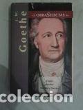 Libros de segunda mano: J, W, GOETHE obras selectas - Foto 1