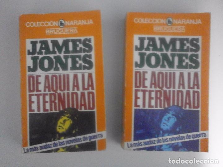 Libros de segunda mano: DE AQUI A LA ETERNIDAD (2 VOL). JAMES JONES - Foto 1