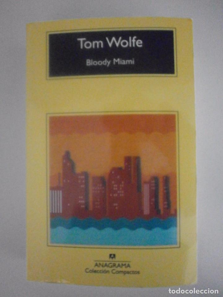 Libros de segunda mano: BLOODY MIAMI. TOM WOLFE - Foto 1