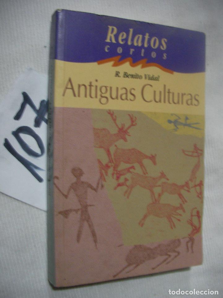 Libros de segunda mano: ANTIGUAS CULTURAS - BENITO VIDAL - Foto 1