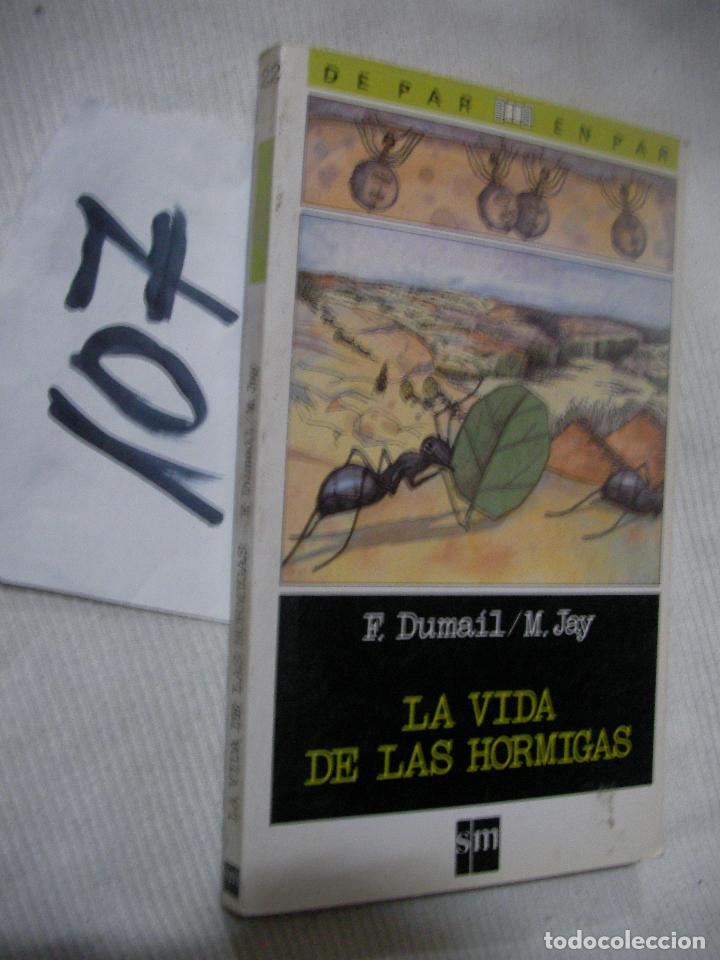 Libros de segunda mano: LA VIDA DE LAS HORMIGAS - DUMAIL Y JAY - Foto 1