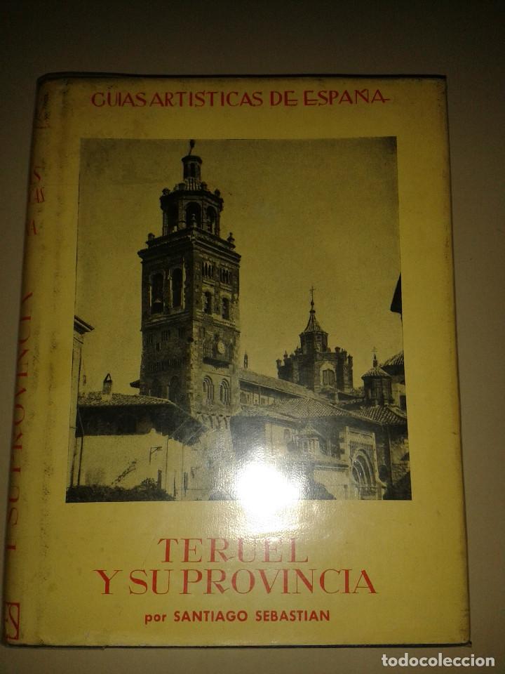 Libros de segunda mano: TERUEL Y SU PROVINCIA. SANTIAGO SEBASTIAN - Foto 1