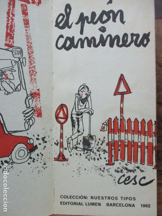 Libros de segunda mano: EL PE&Oacute;N CAMINERO. CESC. COL. NUESTROS TIPOS. 1962. - Foto 2