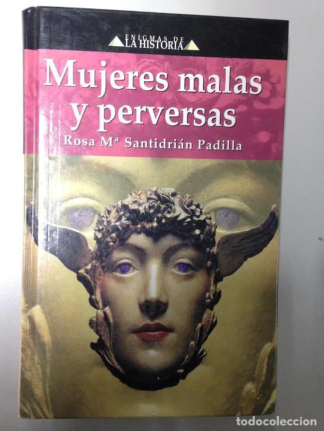 Libros de segunda mano: MUJERES MALAS Y PERVERSAS - ENIGMAS DE LA HISTORIA - Foto 1