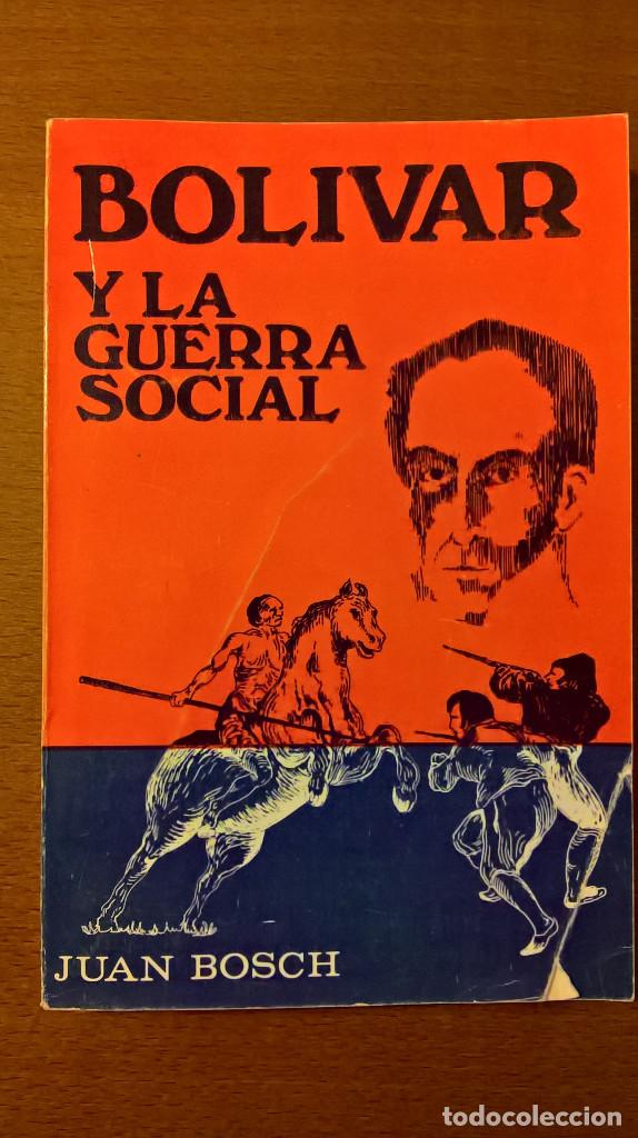 Libros de segunda mano: BOL&Iacute;VAR Y LA GUERRA SOCIAL, JUAN BOSCH - Foto 1