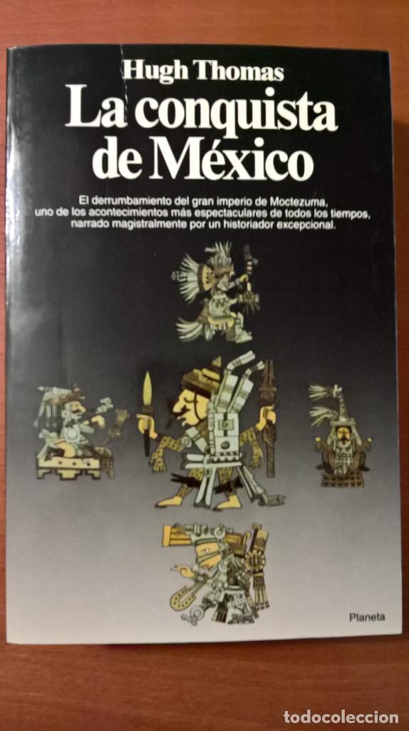 Libros de segunda mano: LA CONQUISTA DE M&Eacute;XICO, HUGH THOMAS - Foto 1
