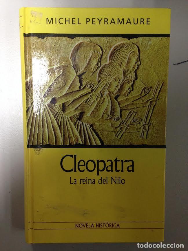 Libros de segunda mano: CLEAPATRA LA REINA DEL NILO - NOVELA HISTORICA - Foto 1
