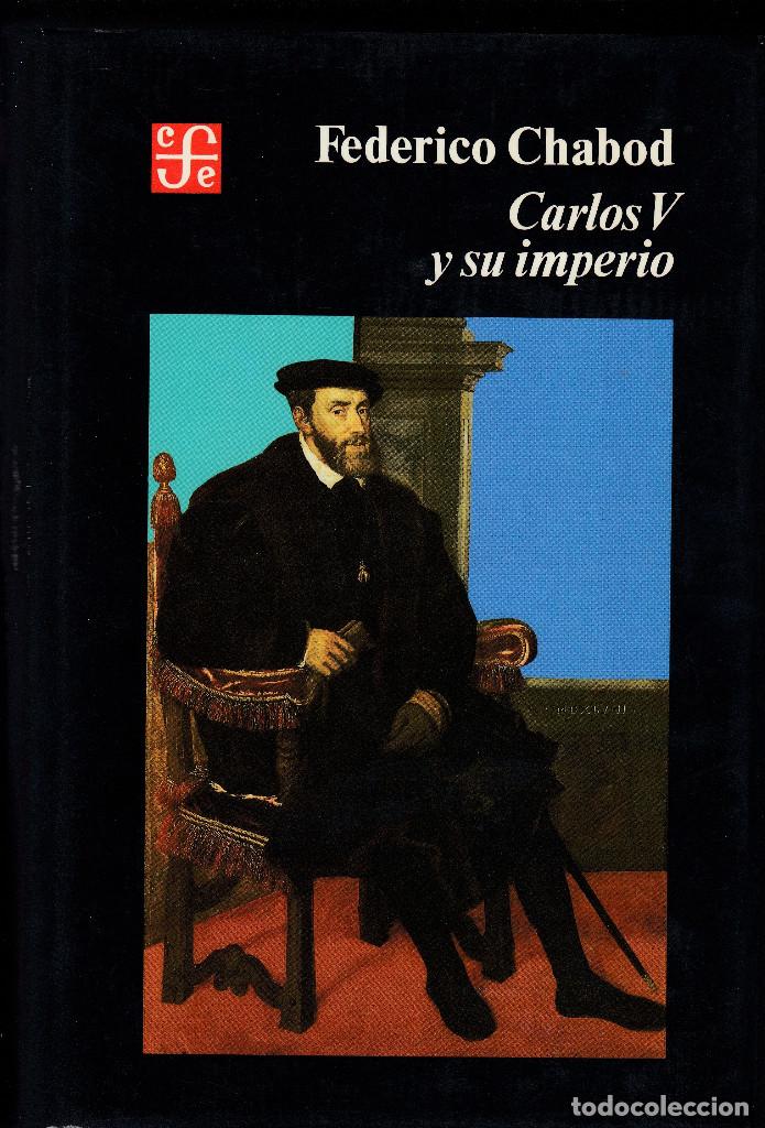 Libros de segunda mano: CARLOS V Y SU IMPERIO, FEDERICO CHABOD, Env&iacute;o gratis - Foto 1