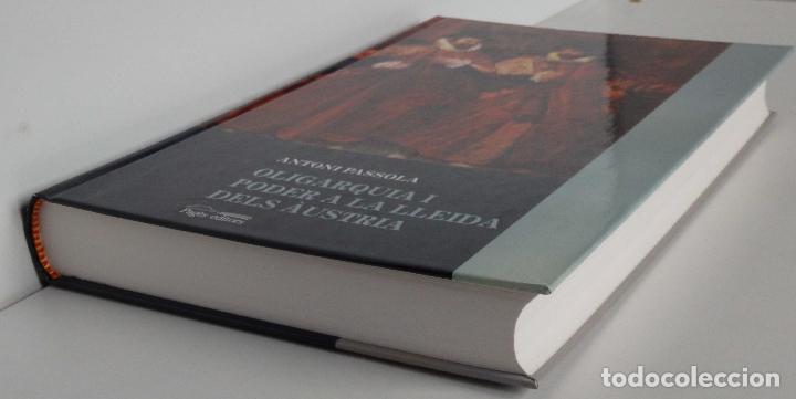 Libros de segunda mano: Antonio PASSOLA - Oligarquia i Poder a la Lleida dels &Agrave;ustria - Pag&egrave;s Editors primera edici&oacute; - Foto 2