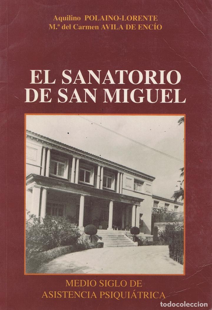 Libros de segunda mano: VV. AA.. EL SANATORIO DE SAN MIGUEL. Madrid: Sanatorio de San Miguel de las HH. Hospitalarias del Sa