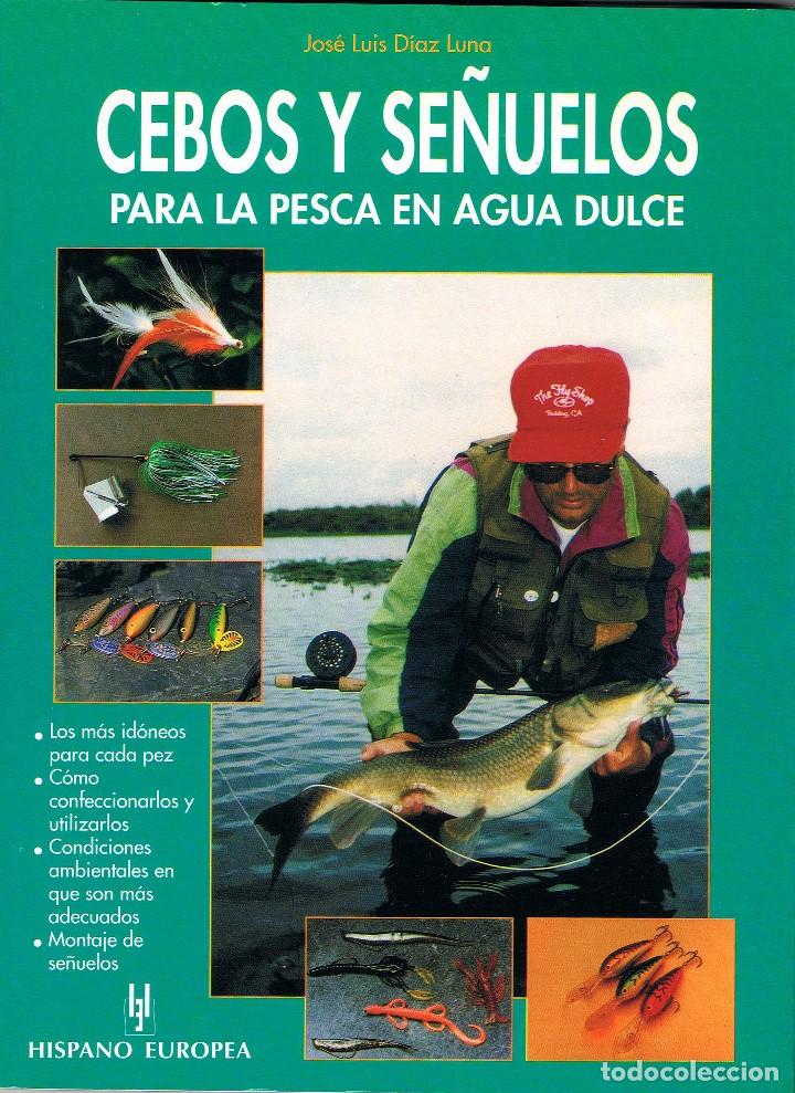 Libros de segunda mano: CEBOS Y SE&Ntilde;UELOS PARA LA PESCA EN AGUA DULCE. - Foto 1