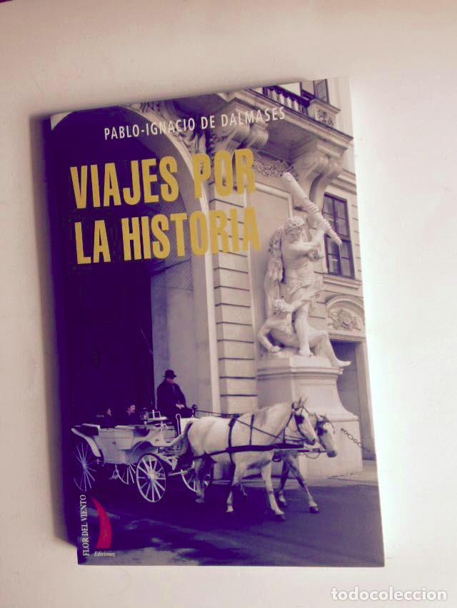 Libros de segunda mano: Viajes por la historia, Pablo-Ignacio de Dalmases - Foto 1