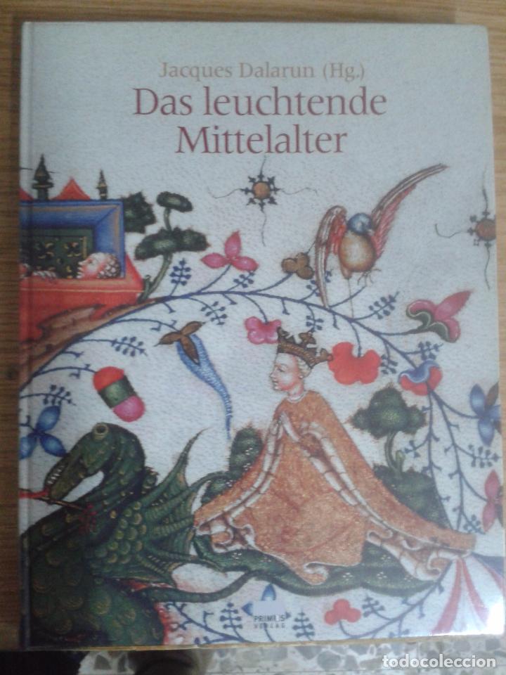 Libros de segunda mano: Das Leuchtende Mittelalter. Jacques Dalarun. Primus Verlag. - Foto 1