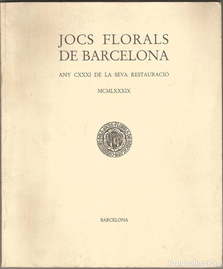Livres d'occasion: JOCS FLORALS DE BARCELONA Any CXXXI De La Seva Restauracio 1989