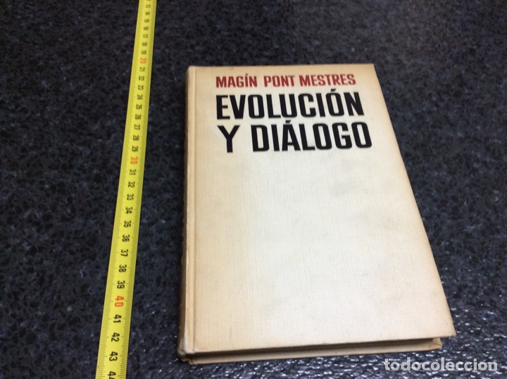 Libros de segunda mano: EVOLUCION Y DIALOGO / MAGIN PONT MESTRES -ED.  EDICIONES ACERVO - Foto 1