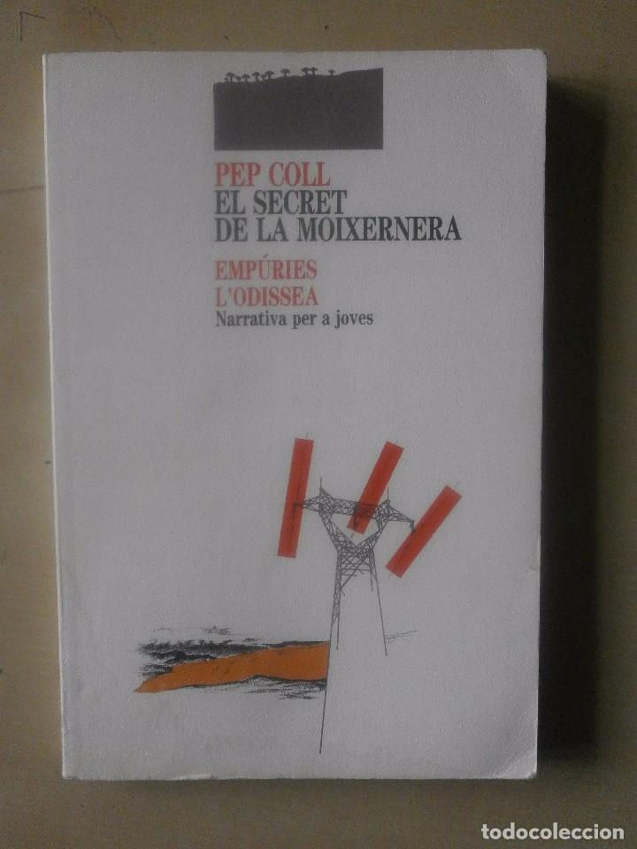 Libros de segunda mano: EL SECRET DE LA MOIXERNERA. PEP COLL - Foto 1